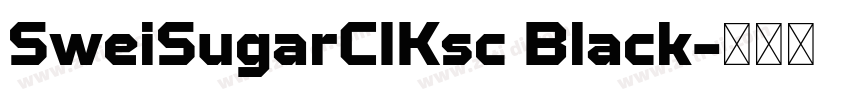 SweiSugarCIKsc Black字体转换